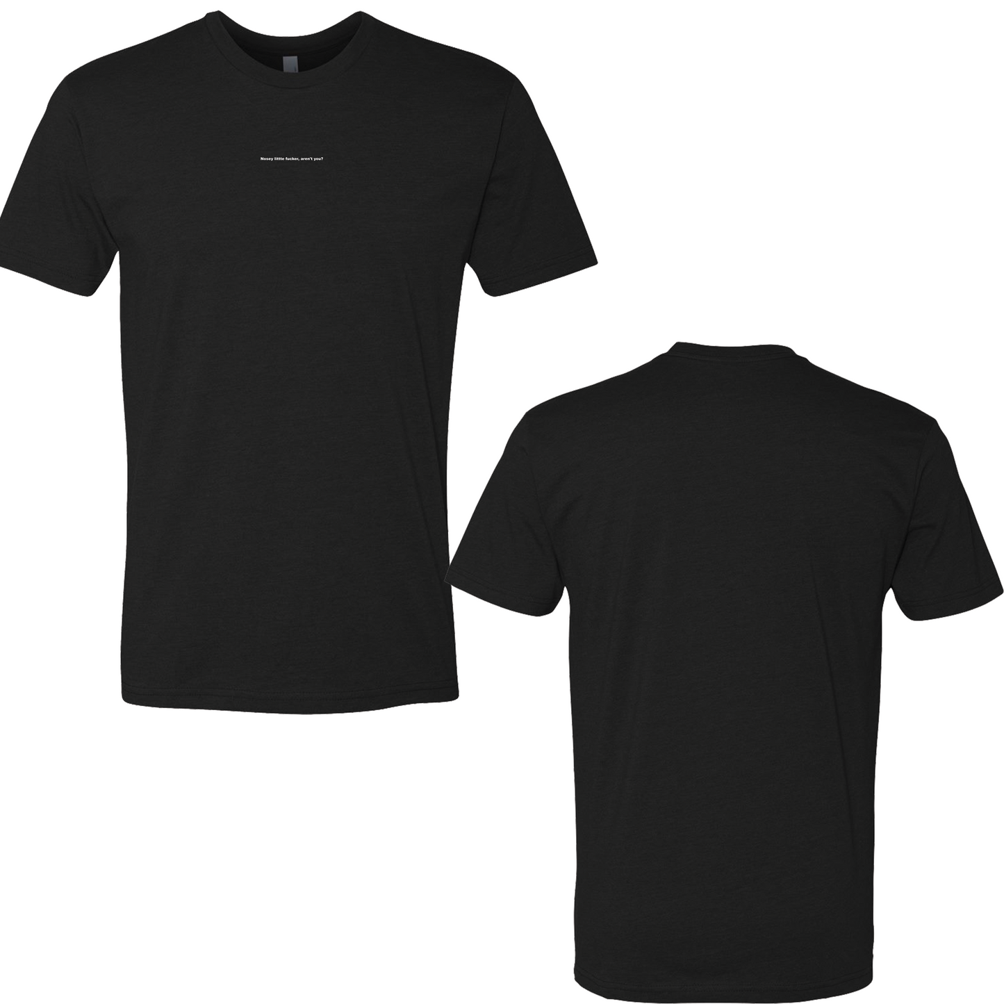 Nosey Little F'er - Premium from American Patriot Revival - Just $24.99! Shop now at American Patriot RevivalNosey Little F'er