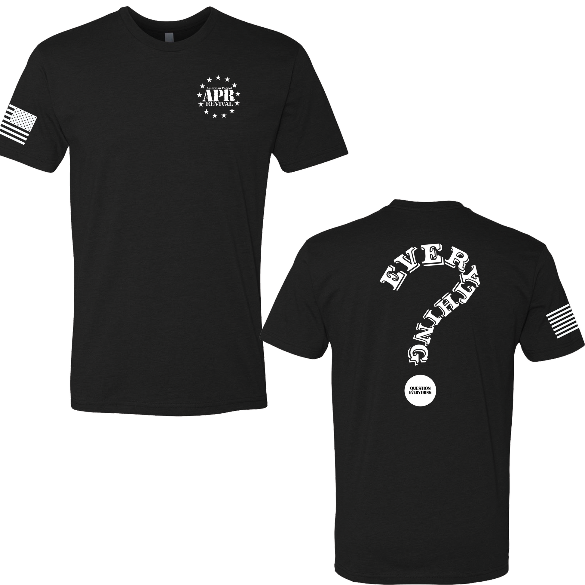 Question Everything - Premium from American Patriot Revival - Just $24.99! Shop now at American Patriot RevivalQuestion Everything