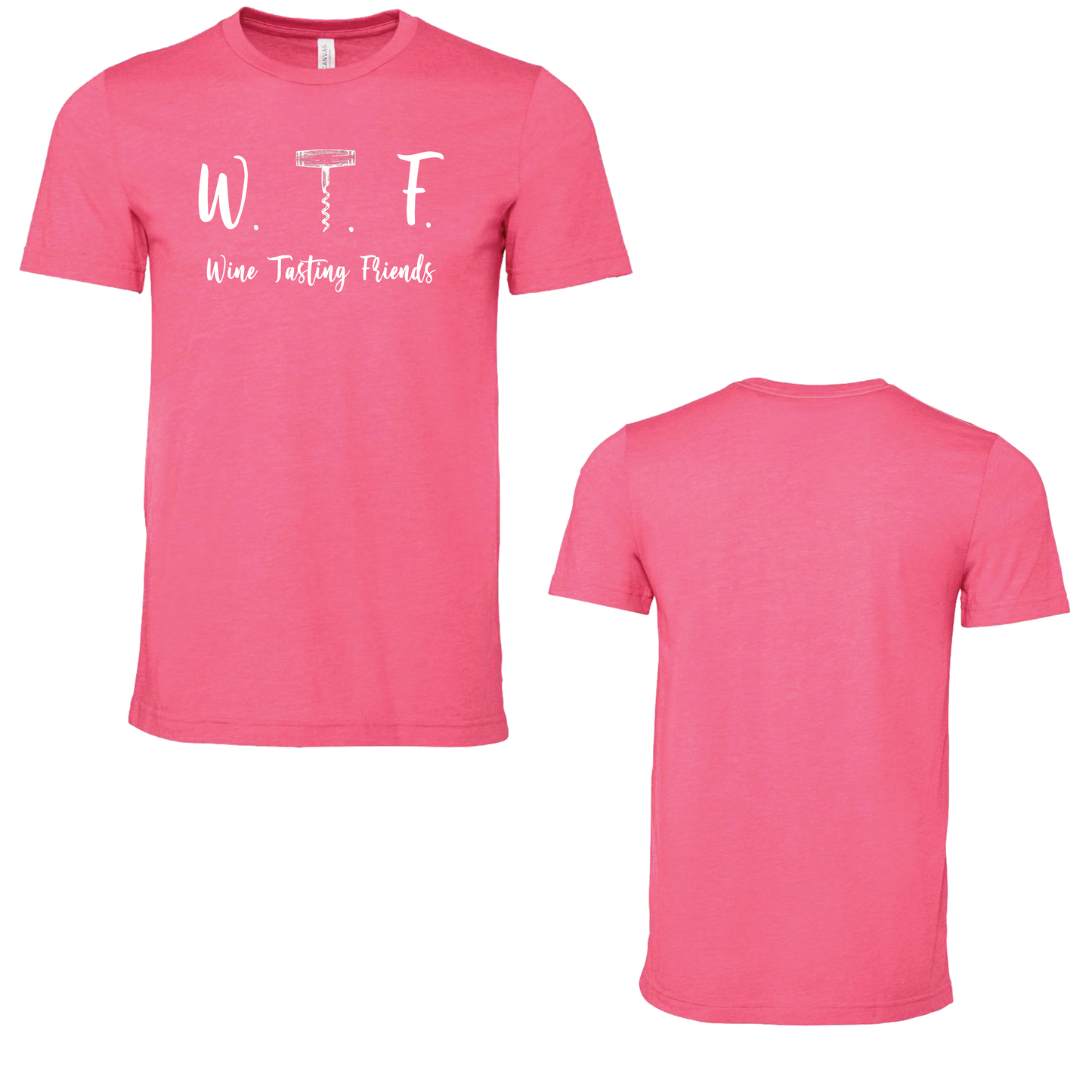 W.T.F. Wine Tasting Friends - Premium from American Patriot Revival - Just $24.99! Shop now at American Patriot RevivalW.T.F. Wine Tasting Friends