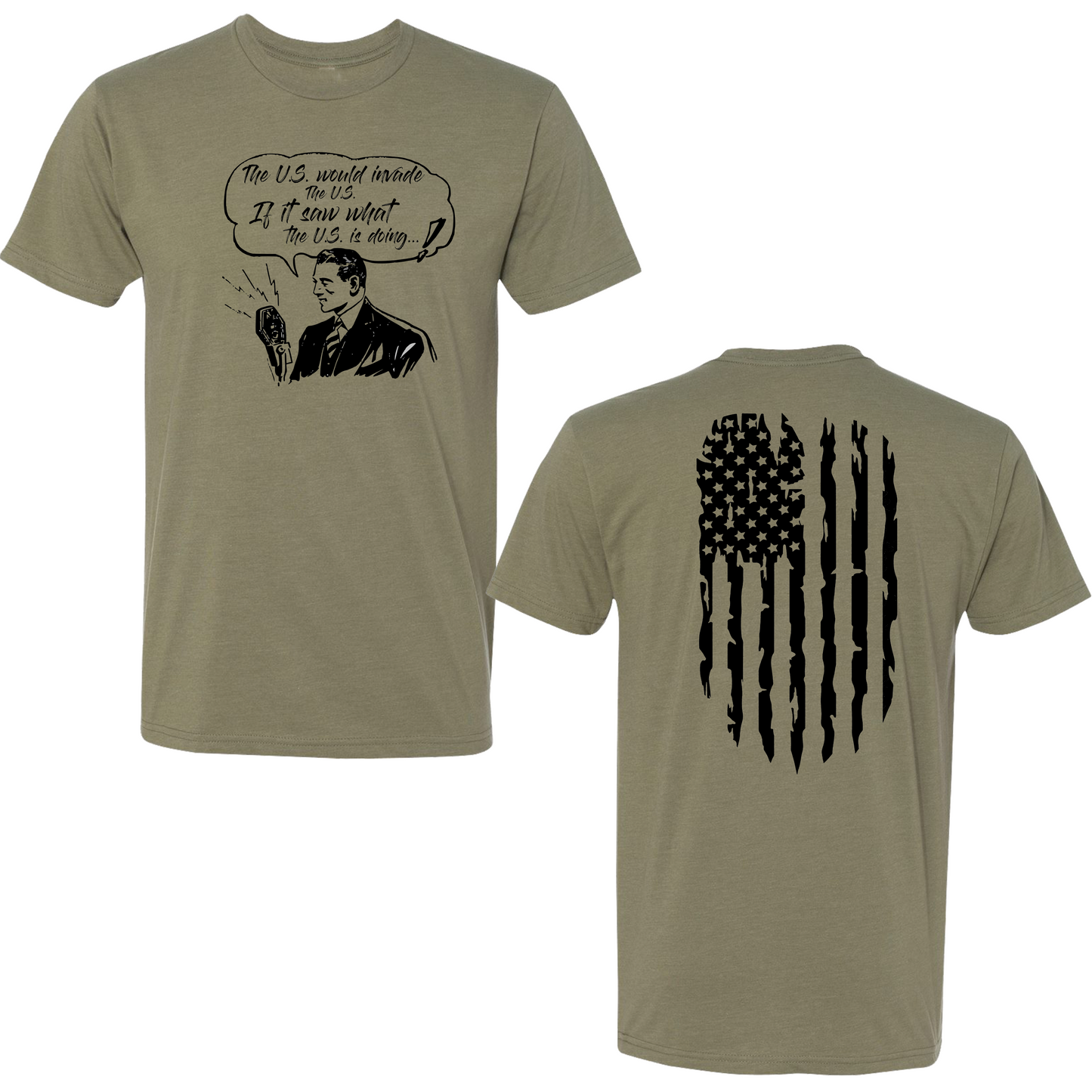 The U.S. would invade... - Premium  from American Patriot Revival - Just $24.99! Shop now at American Patriot RevivalThe U.S. would invade...